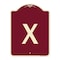 Signmission Designer Series Sign W/ Letter X, Burgundy Heavy-Gauge Aluminum Sign, 18" L, 24" H, BU-1824-22918 A-DES-BU-1824-22918 - alternate 1